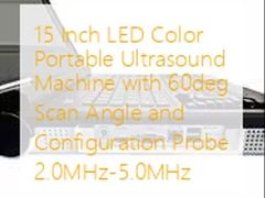 15 Inch LED Color Portable Ultrasound Machine dengan 60deg Scan Angle dan Konfigurasi Probe 2.0MHz-5.0MHz