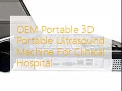 OEM Portable 3D Portable Ultrasound Machine For Clinical Hospital